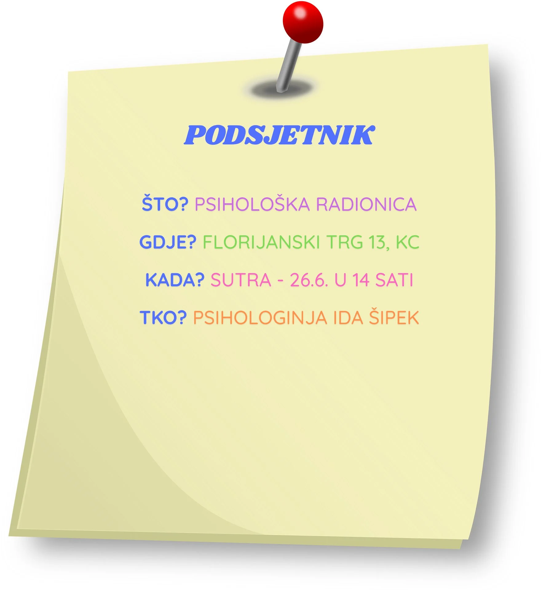 Dođite sutra na psihološku radionicu
